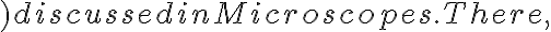 ) discussed in Microscopes. There, 