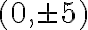 (0,\pm 5)