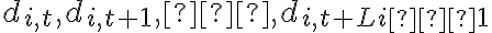 d_{i,t}, d_{i,t+1},…, d_{i,t+Li−1}