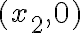 (x_2,0)