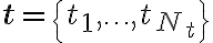 \mathbf{t}=\left\{t_{1}, \ldots, t_{N_{t}}\right\}