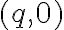 (q, 0)