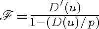 \mathscr{F}=\frac{D^{\prime}(u)}{1-(D(u) / p)}