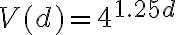 V(d)=4^{{1.25d}}