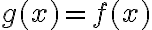 g(x)=f(x)