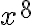 x^8