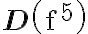 \mathbf{D}\left(\mathrm{f}^{5}\right)