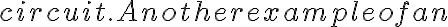  circuit. Another example of
    an 